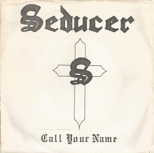 Seducer (UK) : Call Your Name